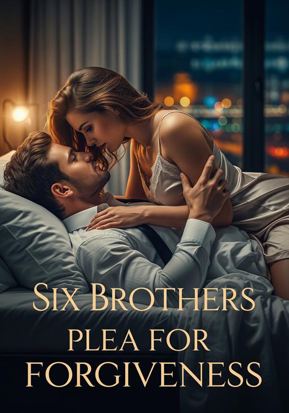Six Brothers Plea for Forgiveness